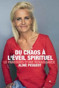 Le livre d'Aline Peugeot : du chaos à l'éveil